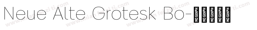 Neue Alte Grotesk Bo字体转换